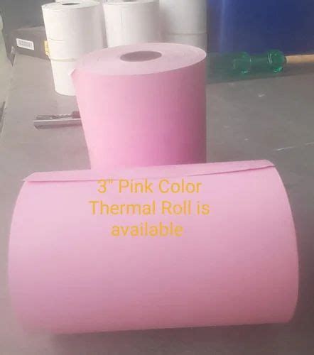 Wood Pulp Pink Thermal Paper Rolls Less Than Gsm At Rs Roll In