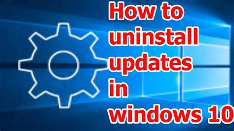 How To Uninstall Updates In Windows 10 YouTube