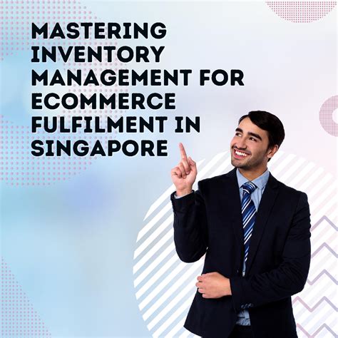 Mastering Inventory Management For Ecommerce Fulfilment In Singapore