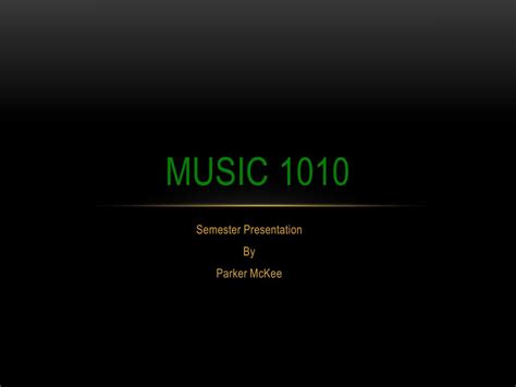 Ppt Music 1010 Powerpoint Presentation Free Download Id5109176