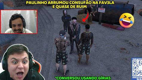 PAULINHO ARRUMOU CONFUSÃO NA FAV3LA E QUASE DEU RUIM YouTube