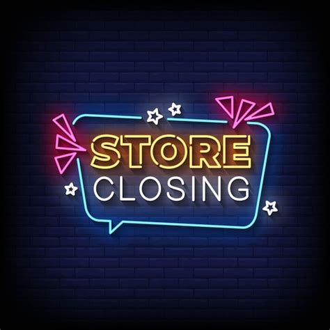 Premium Vector Store Closing Neon Signs Style Text Vector