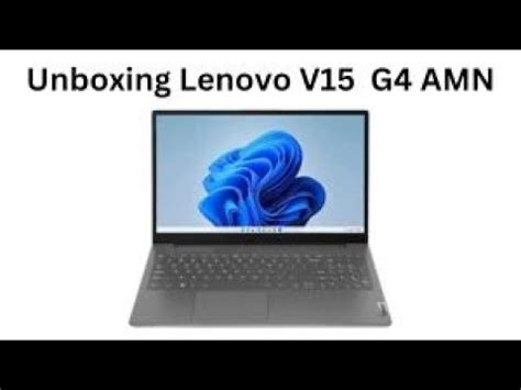 Unboxing Lenovo V G Amn Lenovo Laptop Unboxing Video