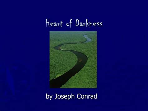 Ppt Heart Of Darkness Powerpoint Presentation Free Download Id1018875