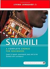 Amazon Swahili A Complete Course For Beginners Spoken World