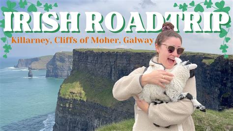 Killarney Cliffs Of Moher Galway Ultimate Irish Roadtrip Youtube