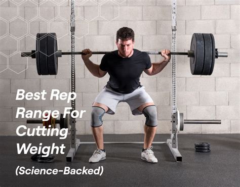 Best Rep Range For Cutting Weight Science Backed Fitbod