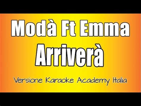 Mod Feat Emma Arriver Versione Karaoke Academy Italia Youtube