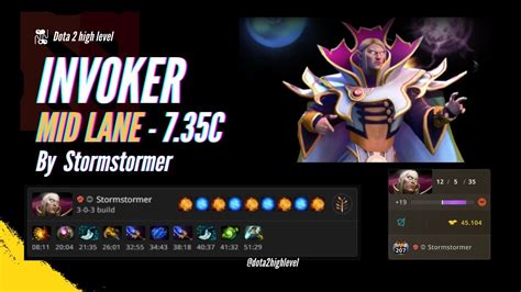 Invoker Mid Lane Patch 7 35c Stormstormer Dota 2 Pro Full