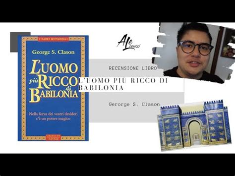 L UOMO PIÙ RICCO DI BABILONIA RECENSIONE LIBRO YouTube