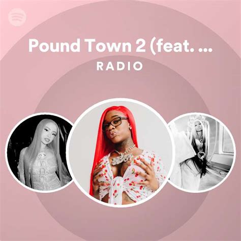 Pound Town 2 Feat Nicki Minaj And Tay Keith Radio Playlist By