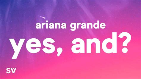 Ariana Grande - yes, and? (Lyrics) - YouTube