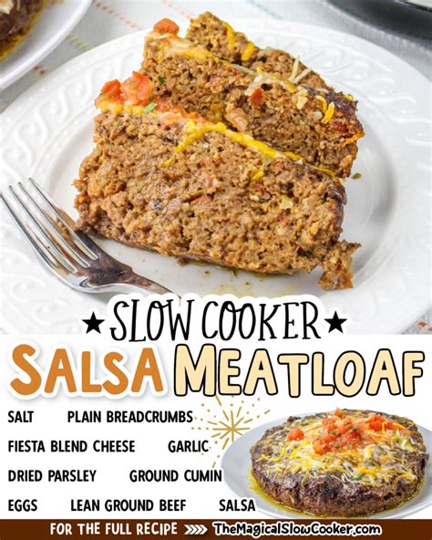 Slow Cooker Salsa Meatloaf - The Magical Slow Cooker