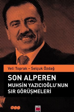 Son Alperen Muhsin Yazıcıoğlunun Sır Görüşmeleri Elips Kitap