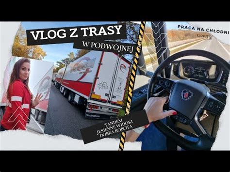 VLOG z trasy praca kierowcy chłodnia Kate Trucking Girl Truck