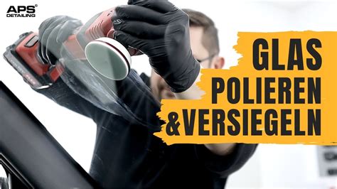 Frontscheibe Kratzer Entfernen Polieren Und Versiegeln YouTube