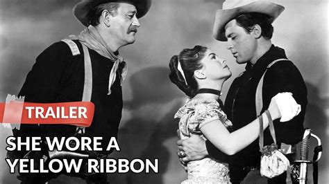 She Wore A Yellow Ribbon 1949 Trailer John Wayne Joanne Dru John