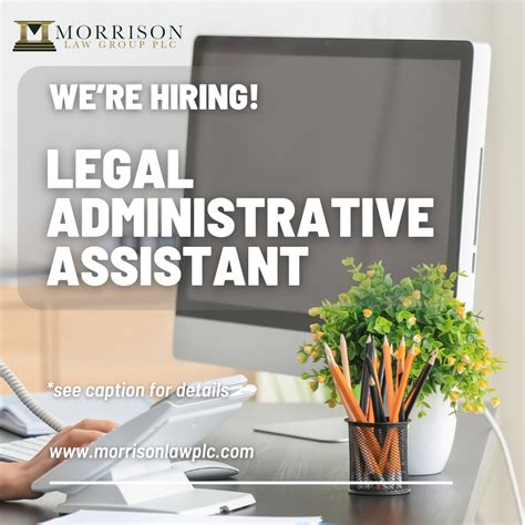 Now Hiring Administrative Legal Assistant Morrison Law Group Plc