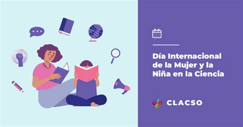 Día Internacional De La Mujer Y La Niña En La Ciencia Clacso