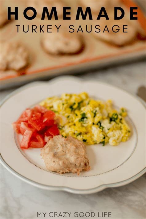 Homemade Turkey Sausage Is A Great Way To Start The Day It Is Packed