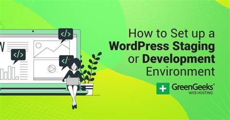 How To Set Up A Wordpress Staging Or Development Environment