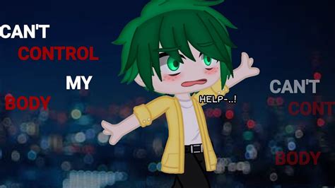 Can T Control My Body Bnha Mha Meme Trend Ft Deku