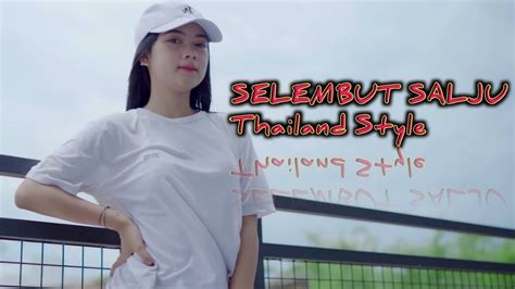 DJ SELEMBUT SALJU HANYA AKU YANG MENCINTAIMU TERBARU THAILAND STYLE