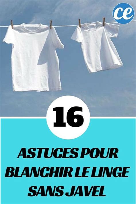 Les 16 Meilleurs Trucs de Grand Mère Pour Blanchir Le Linge Sans Javel