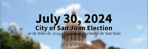 july   city  san juan hidalgo county tx official website