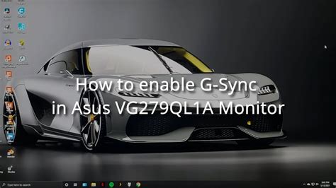 How To Enable G Sync In Asus Vg Ql A Monitor Youtube