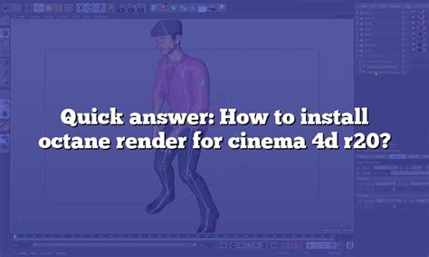 Quick Answer How To Install Octane Render For Cinema D R