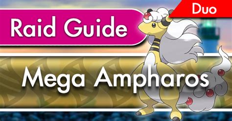 Mega Ampharos Raid Duo Guide Pokemon Go Wiki Gamepress