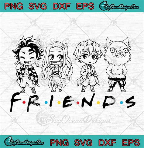 Friends Demon Slayer Kimetsu No Yaiba Svg Anime Manga Gifts Svg Png Eps