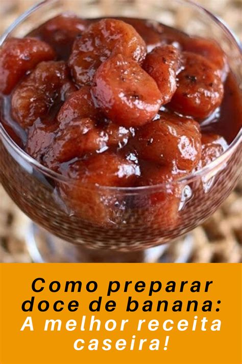 Como Preparar Doce De Banana A Melhor Receita Caseira Recipes