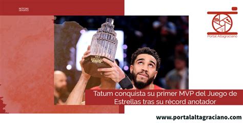 Tatum Conquista Su Primer Mvp Del Juego De Estrellas Tras Su Récord