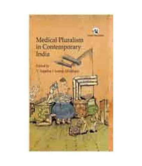 Medical Pluralism In Contemporary India Buy Medical Pluralism In