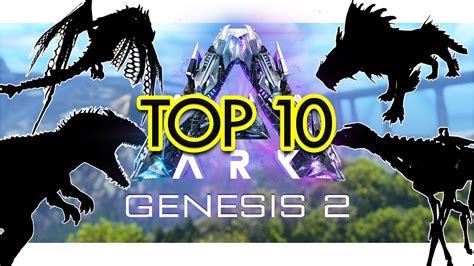 Top 10 TAMES You NEED For ARK Genesis Part 2 Community Voted YouTube