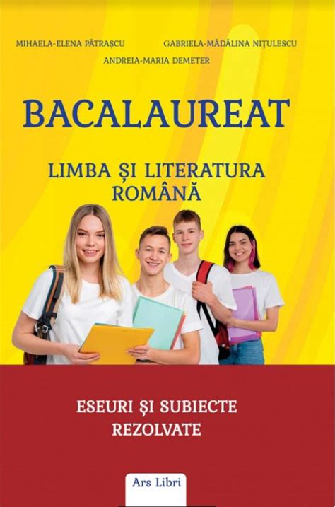 Bacalaureat Limba Si Literatura Romana Mihaela Elena Patrascu