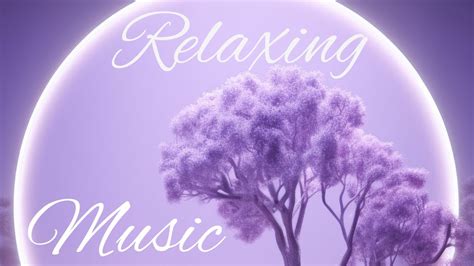 Relaxing Music🎵 For Stress Relief Anxiety And Depressive States • Heal