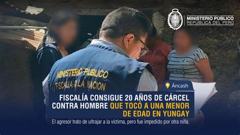 Áncash Fiscalía consigue 20 años de cárcel contra hombre que tocó a