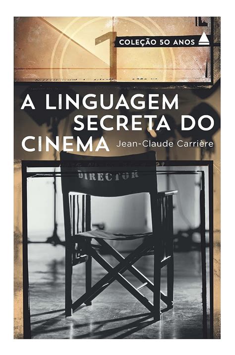 A Linguagem Secreta Do Cinema