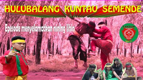 Hulubalang Kuntau Semende Youtube