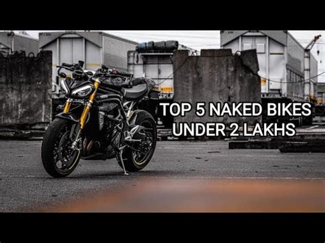 TOP 5 BEST NAKED BIKES UNDER 2 LAKHS YouTube