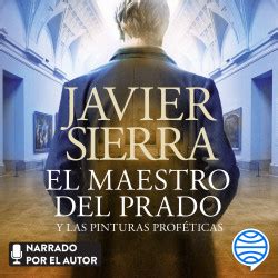 El Maestro Del Prado Javier Sierra PlanetadeLibros