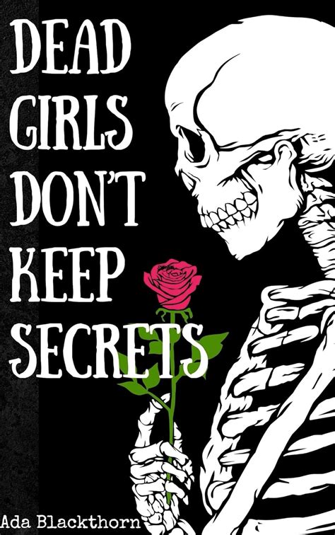 Dead Girls Dont Keep Secrets Kindle Edition By Blackthorn Ada Winterbourne Ames B