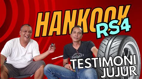 Hankook RS4 Testimoni Jujur Pembalap Sentul YouTube