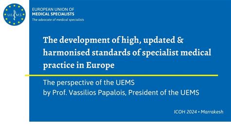 Developing High Harmonised Standards Of Medical Practice In Europe