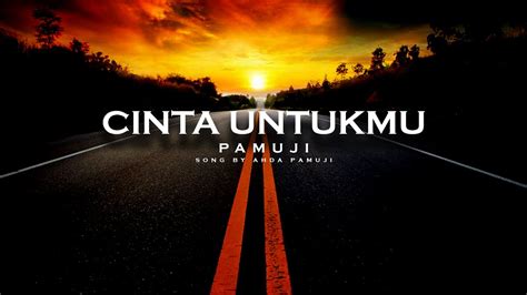 Pamuji Cinta Untukmu Official Lyric Video Youtube