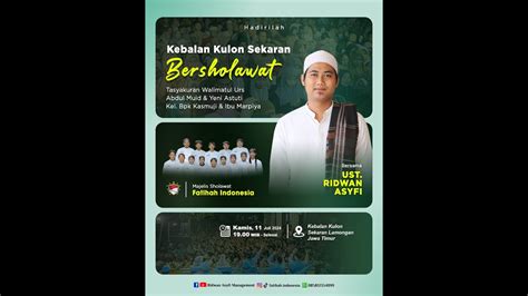 LIVE LIVE KEBALAN KULON BERSHOLAWAT BERSAMA UST RIDWAN ASYFI