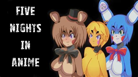 Five Nights In Anime Jumpscare Boobs Youtube Hot Sex Picture